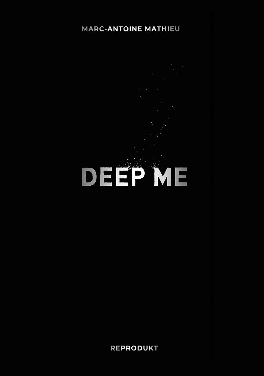 Deep Me – Reprodukt