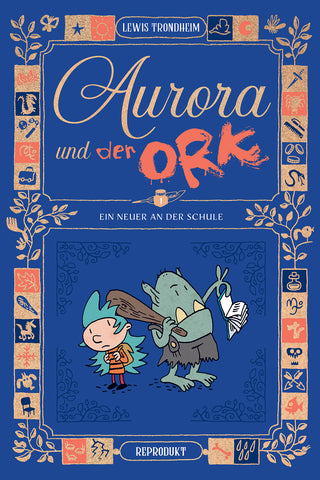 Aurora und der Ork 1: Ein Neuer an der Schule