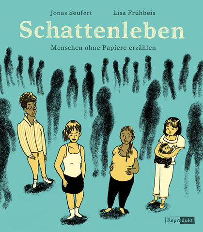 Schattenleben – Menschen ohne Papiere erzählen