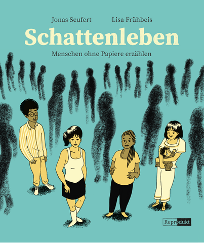 Schattenleben – Menschen ohne Papiere erzählen