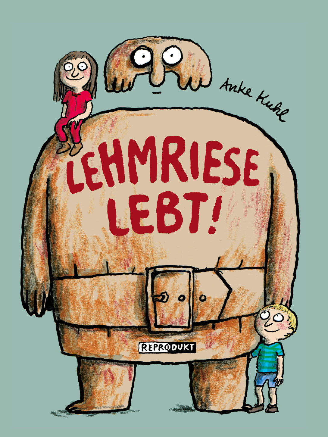 Lehmriese lebt! = géant d'argile prend vie ! (Le) | Kuhl, Anke. Auteur